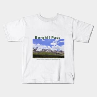 Borghil Pass in Pakistan where hospitality and beauty awaits you Pakistani culture , Pakistan tourism Kids T-Shirt